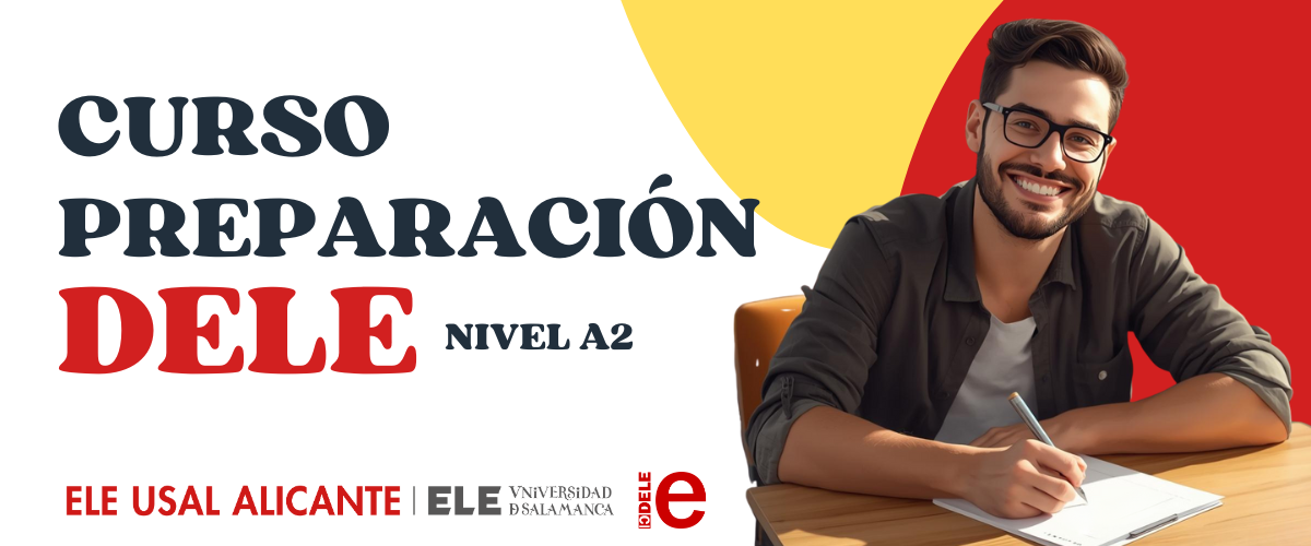 Curso de preparación aló DELE para niveles A2 en ELE USAL Alicante
